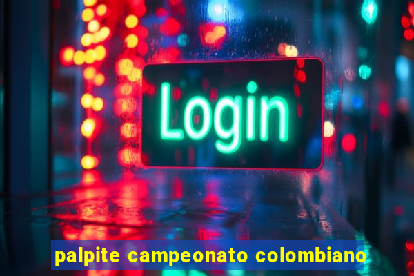 palpite campeonato colombiano